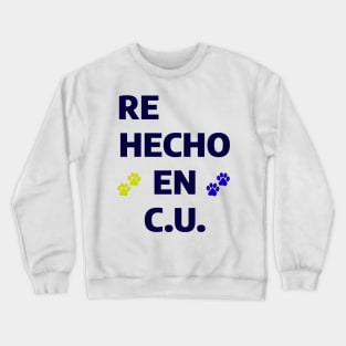 Re hecho en CU Crewneck Sweatshirt